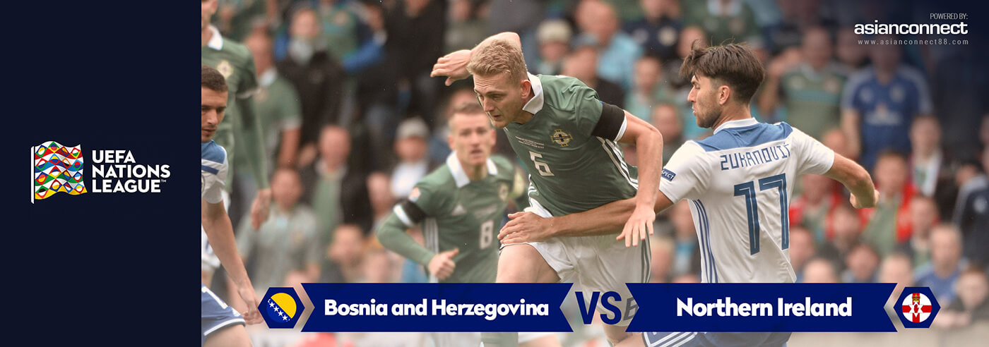 Bosnia and Herzegovina vs Northern Ireland AsianConnect