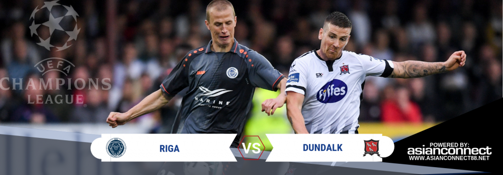 UCL Qualifiers Riga Vs Dundalk Asian Connect