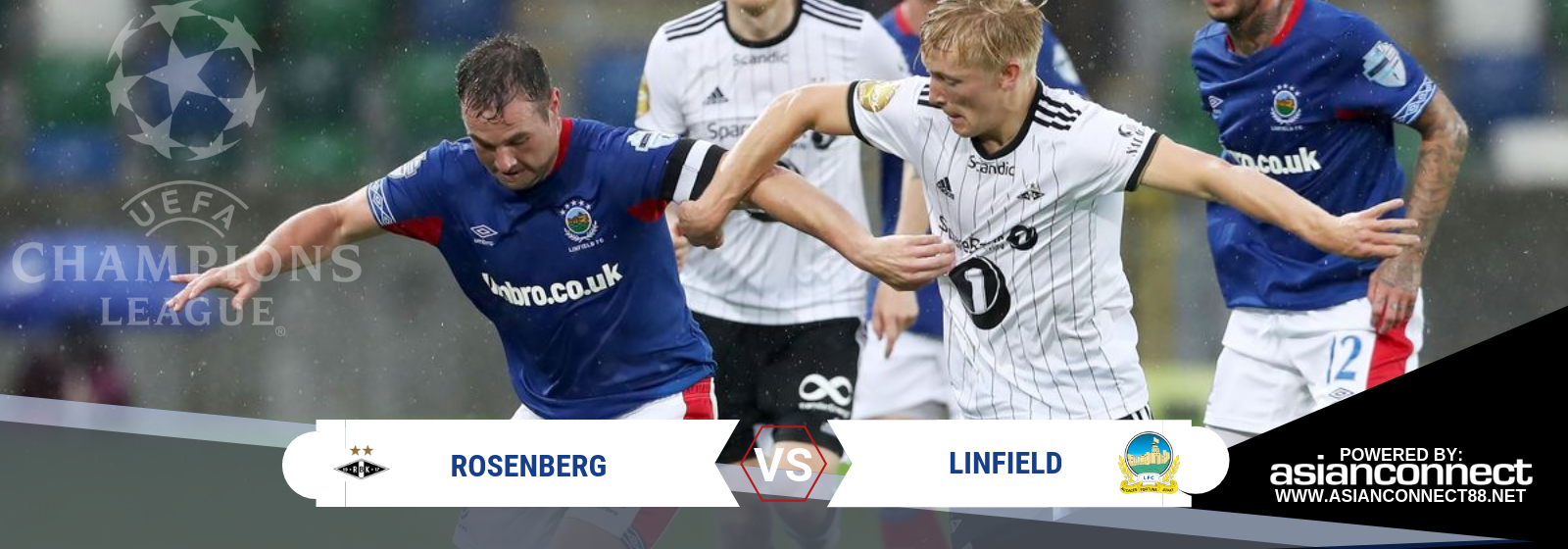 UCL Qualifiers Rosenberg Vs Linfield Asian Connect
