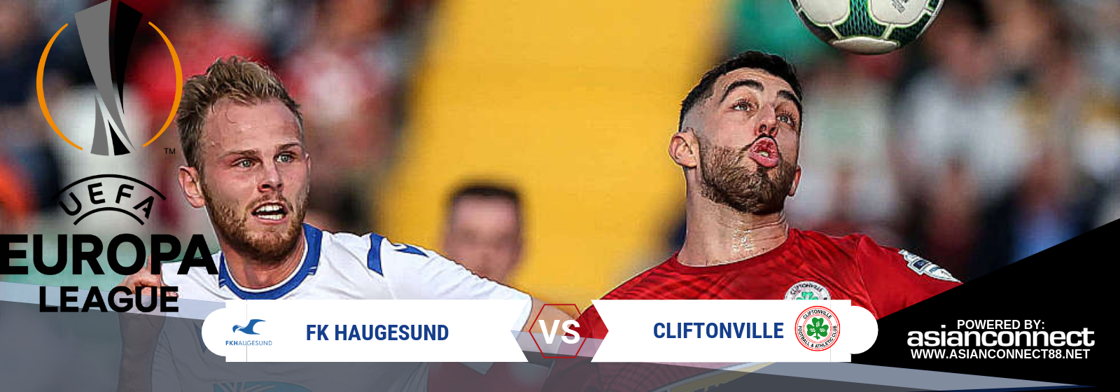 UEL FK Haugensund Vs. Cliftonville Asian Connect