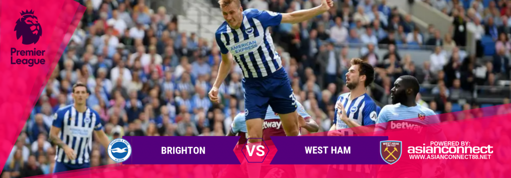 EPL Brighton Vs. West Ham Asian Connect