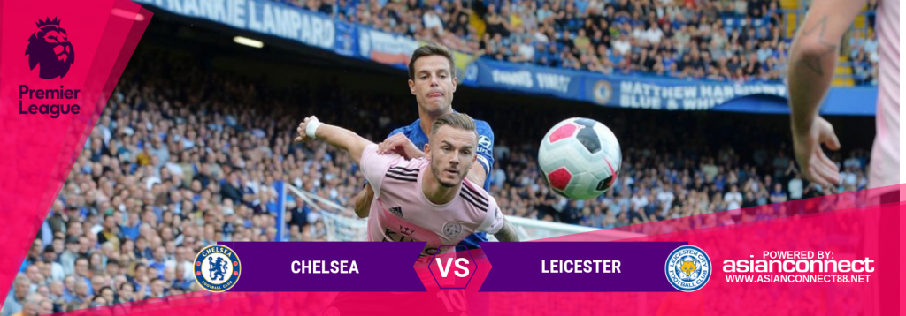 EPL Chelsea Vs. Leicester Asian Connect
