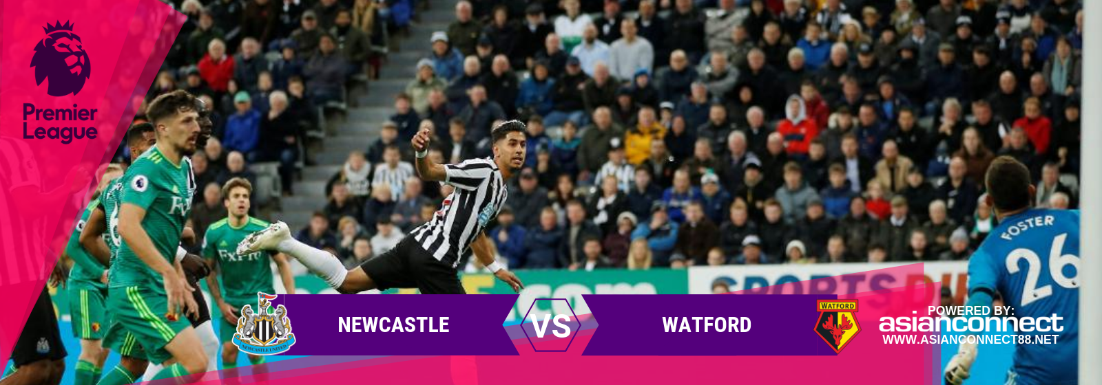 EPL Newcastle Vs. Watford Asian Connect