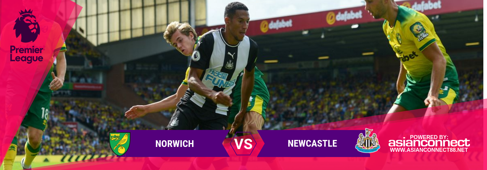 EPL Norwich Vs. Newcastle Asian Connect