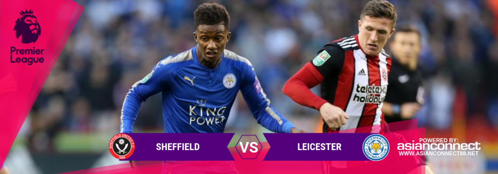 EPL Sheffield United Vs. Leicester Asian Connect