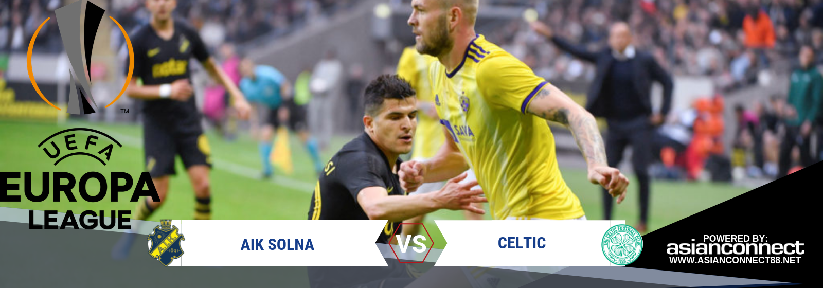 UEL AIK Solna Vs. Celtic Asian Connect