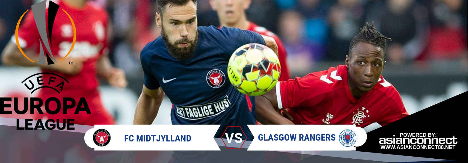 UEL FC Midtjylland Vs. Glasgow Rangers Asian Connect