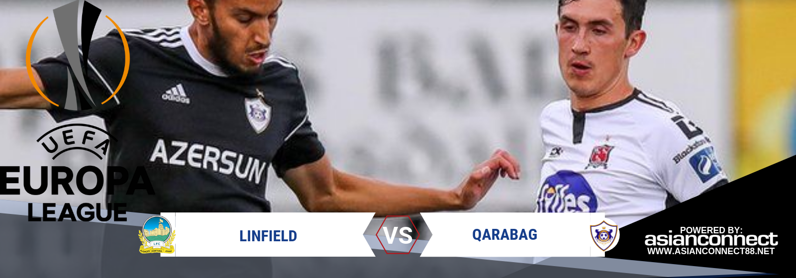 UEl Linfield Vs. Qarabag Asian Connect