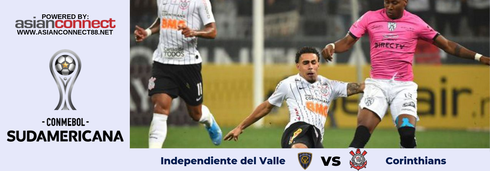 Copa Sudamericana Independiente del Valle Vs. Corinthians Asian Connect