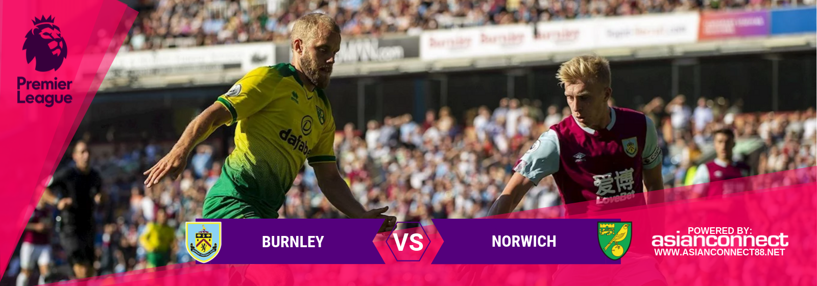 EPL Burnley Vs. Norwich Asian Connect