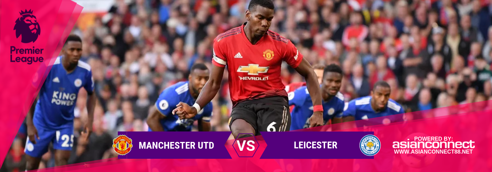EPL Man Utd Vs. Leicester Asian Connect
