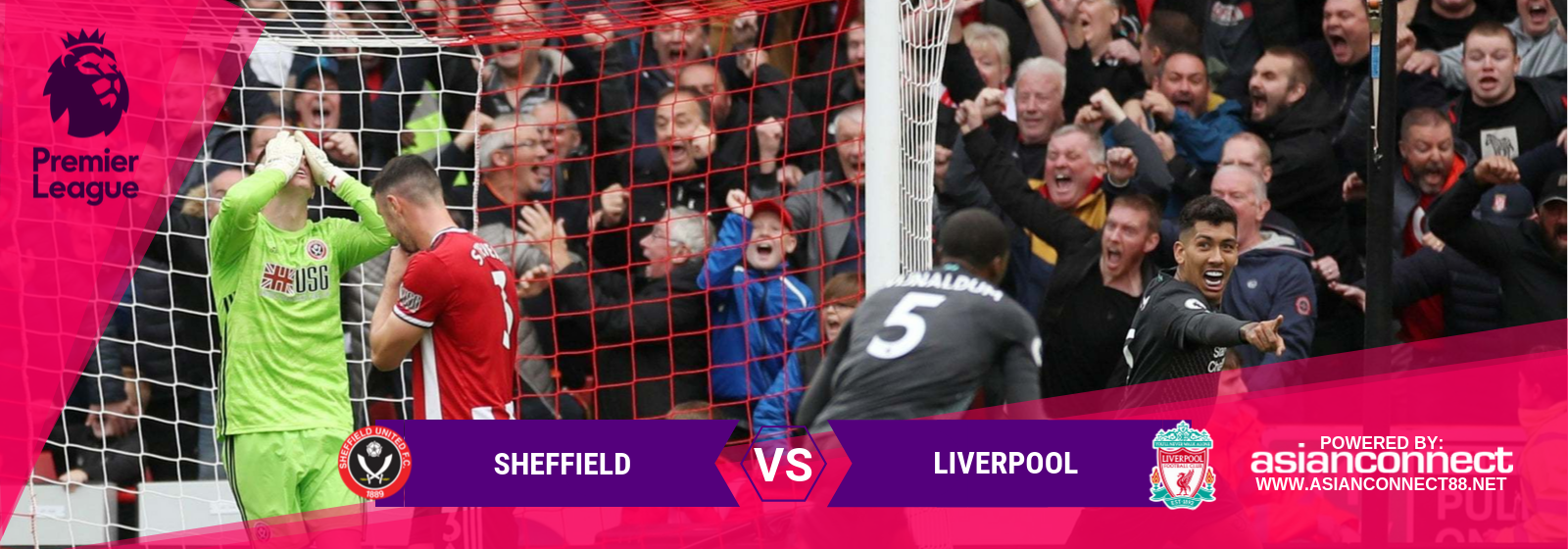 EPL Sheffield Vs. Liverpool Asian Connect