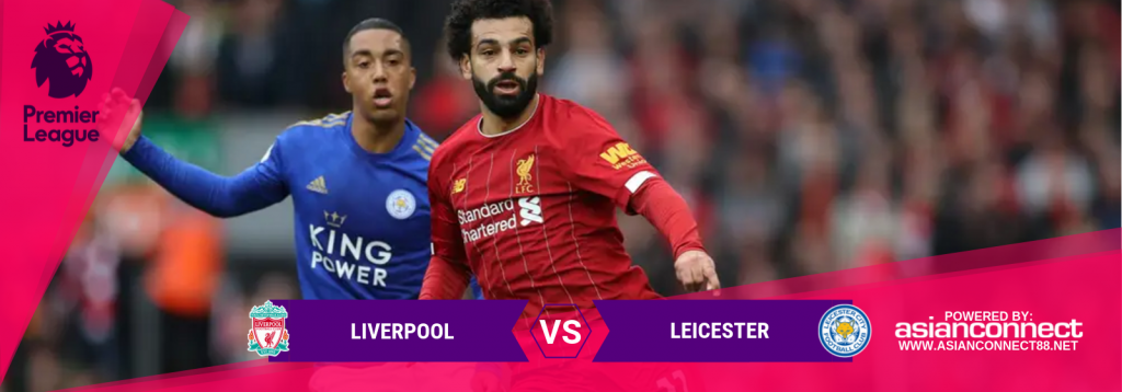 EPL Liverpool Vs. Leicester Asian Connect