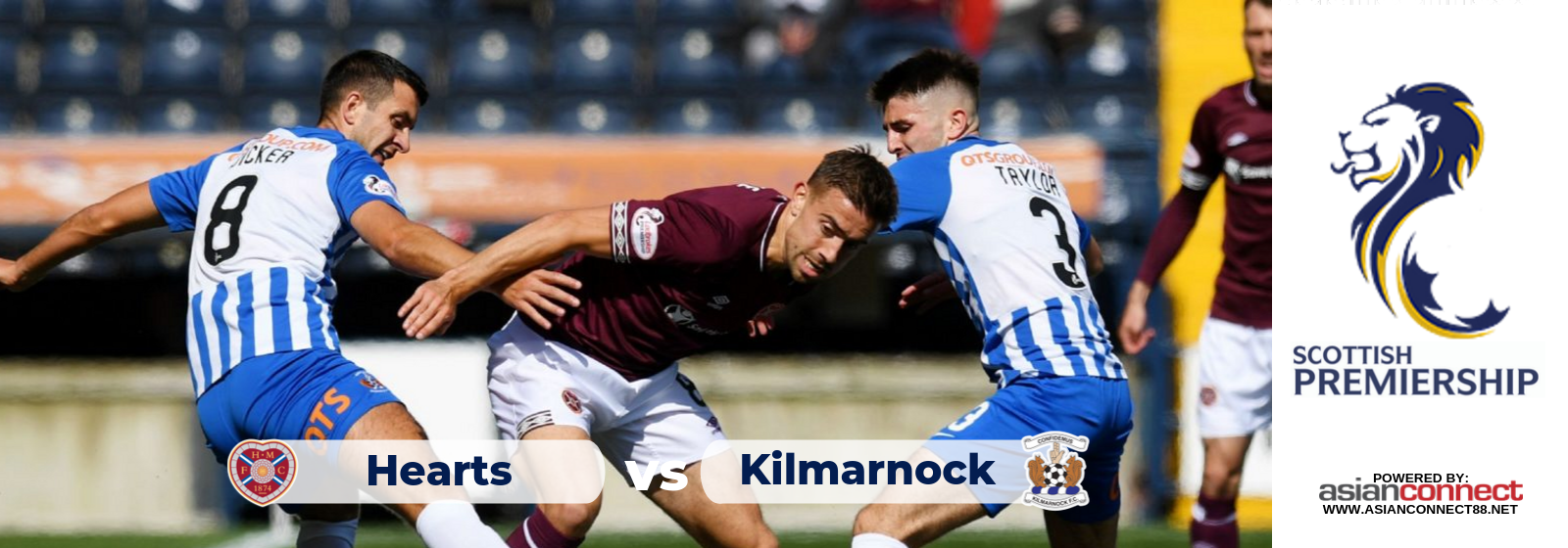 Scottish Premiereship Hearts Vs. Kilmarnock Asian Connect