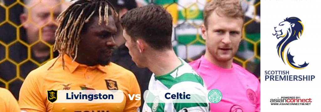 Scottish Premiership Livingston Vs. Celtic Asian Connect