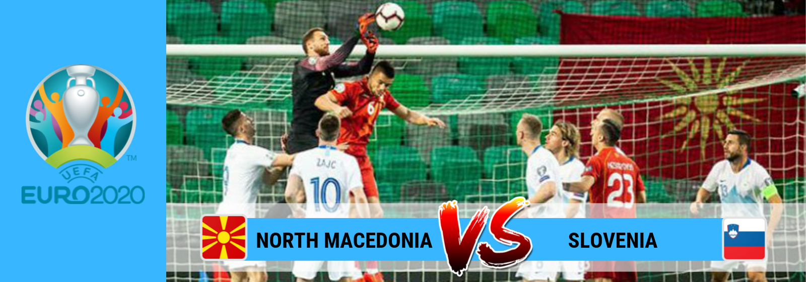 UEFA Euro 2020 North Macedonia Vs. Slovenia Asian Connect