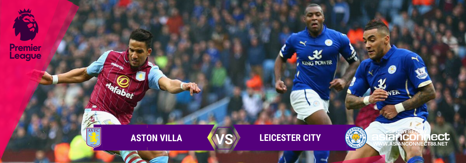 Asianconnect: Aston Villa vs Leicester City