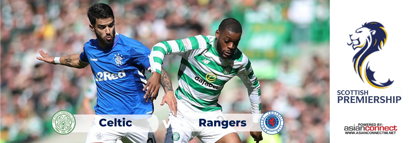 Asianconnect: Celtic vs Rangers