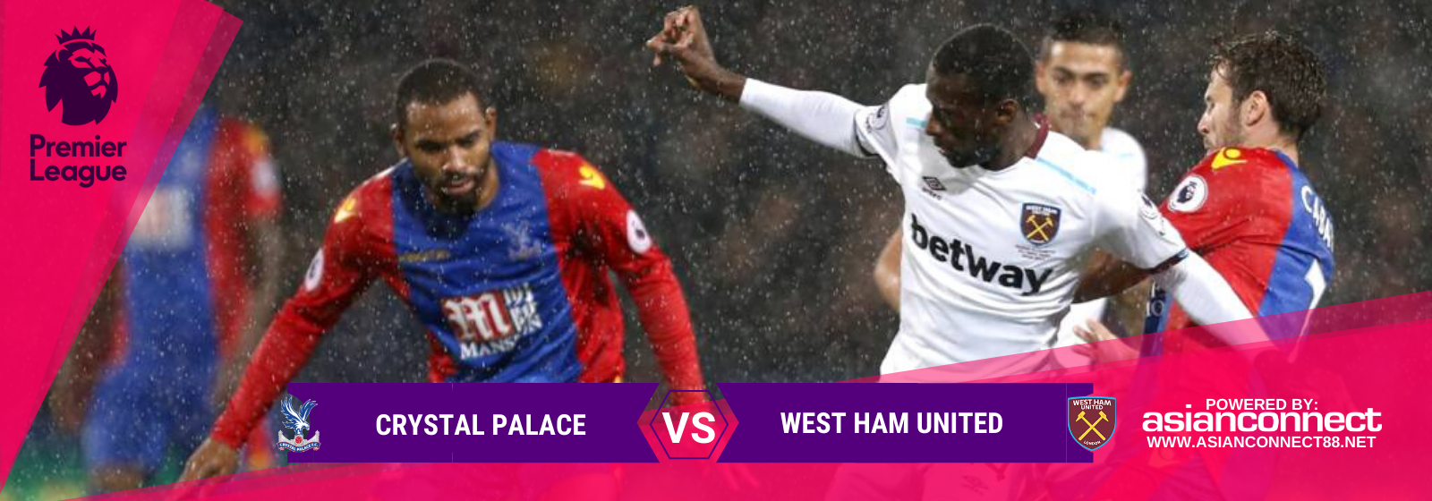 Asianconnect: Crystal Palace vs West Ham
