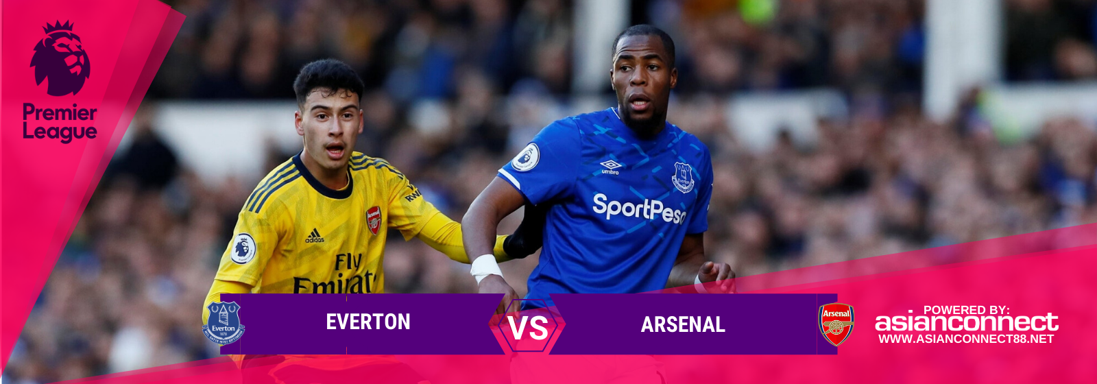 Asianconnect: Everton vs Arsenal