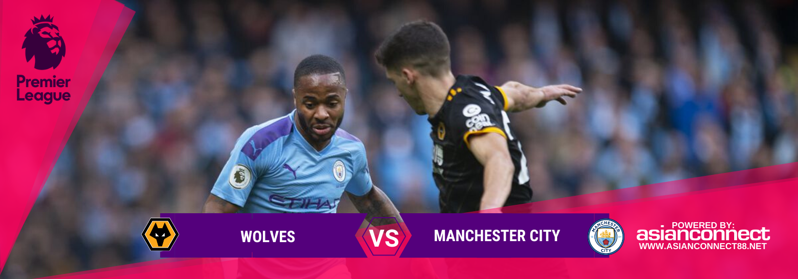 Asianconnect: Wolves vs Manchester City
