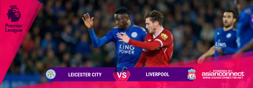 Asianconnect: Leicester City vs Liverpool