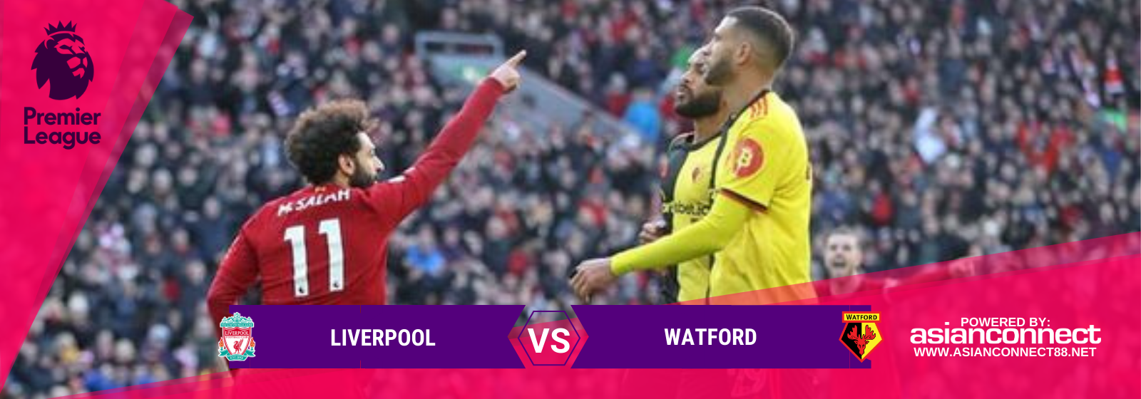 Asianconnect: Liverpool vs Watford