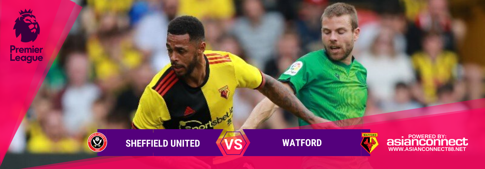 Asianconnect: Sheffield United vs Watford