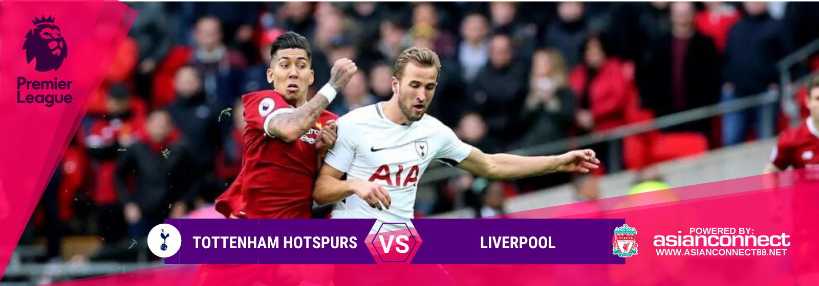 Asianconnect: Tottenham Hotspurs vs Liverpool