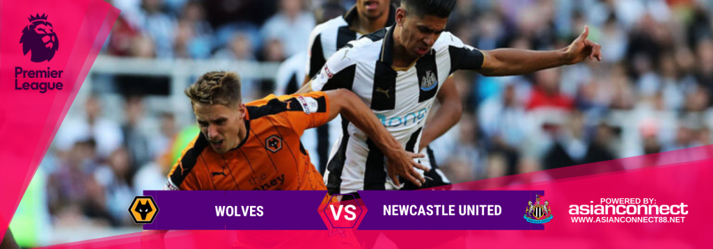 Asianconnect: Wolves vs Newcastle Utd