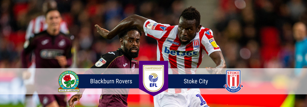 Asianconnect: Blackburn Rovers vs Stoke City Odds for February 26, 2020