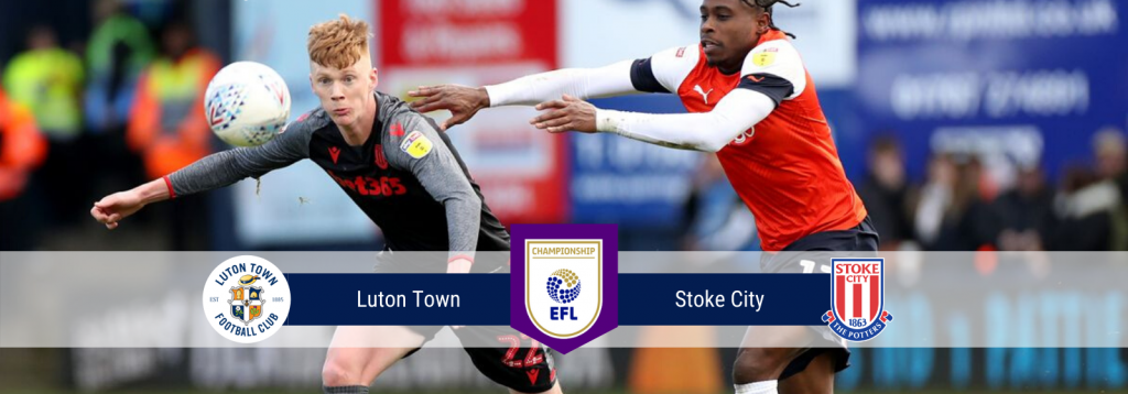 Asianconnect: Luton Town vs Stoke City Odds for February 29, 2020