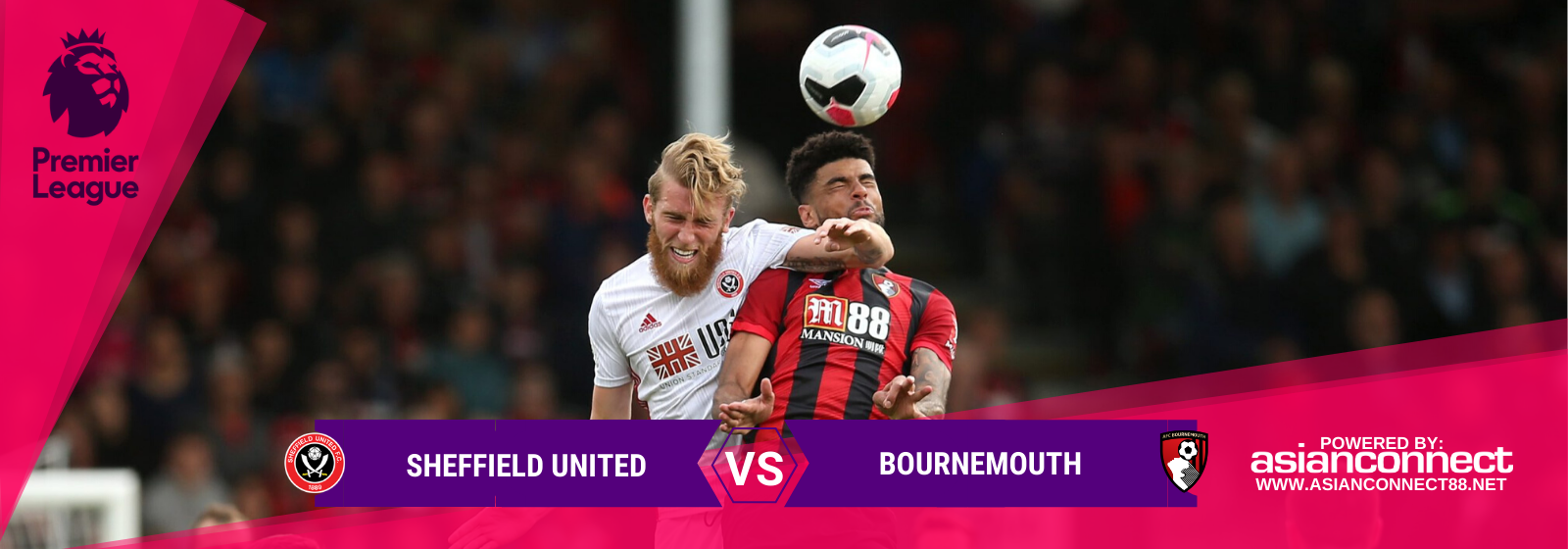 Asianconnect: Sheffield United vs Bournemouth Odds for February 09, 2020